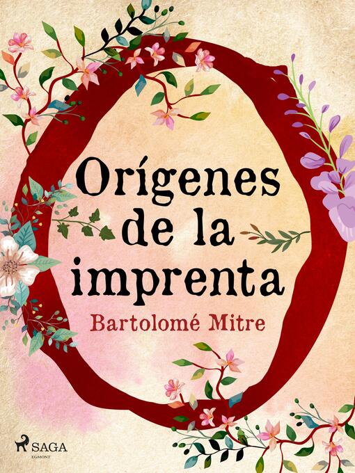 Title details for Orígenes de la imprenta argentina by Bartolomé Mitre - Available
